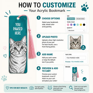 You Pawsed Here Custom Pet Portrait Acrylic Bookmark - Personalized Acrylic Bookmark 69d87821-840f-4752-b328-39b7ce1736c1.jpg