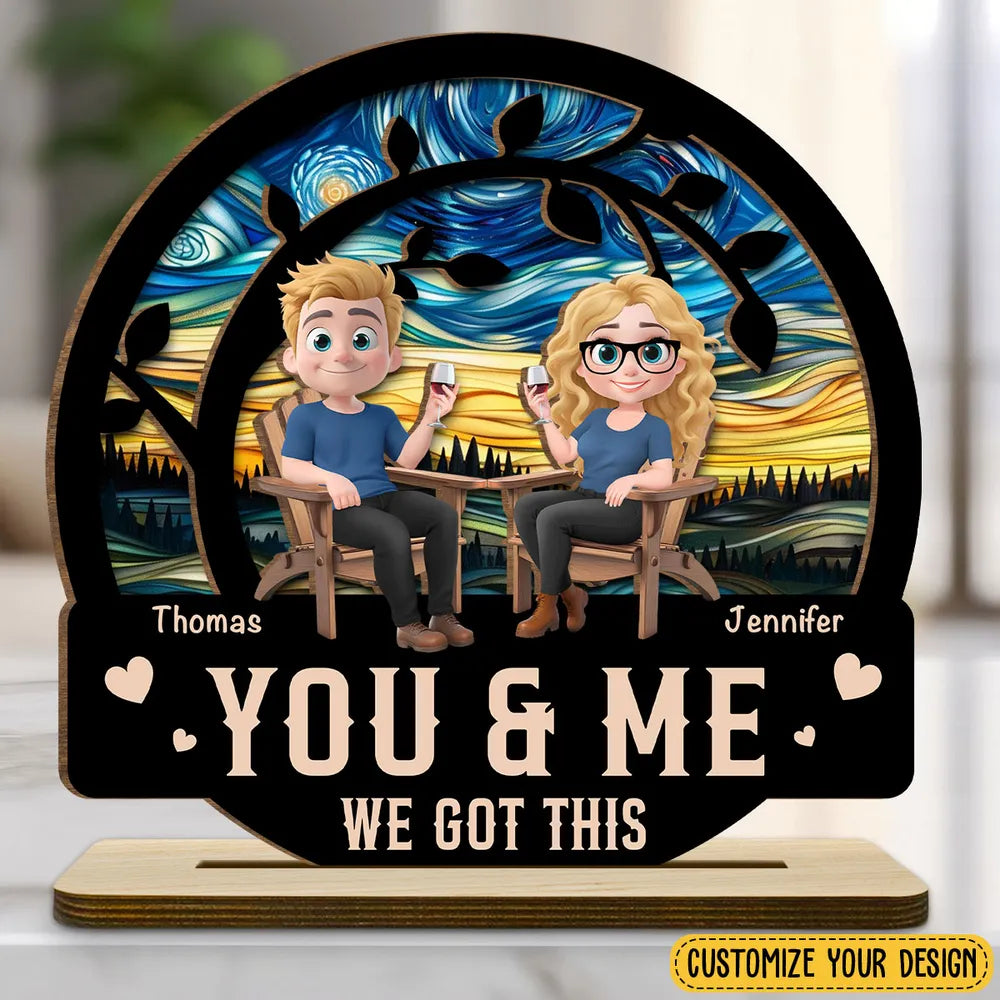 You And Me Got This - Personalized Wooden Plaque - Valentine's Day Gift For Couple