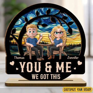 You And Me Got This - Personalized Wooden Plaque - Valentine's Day Gift For Couple