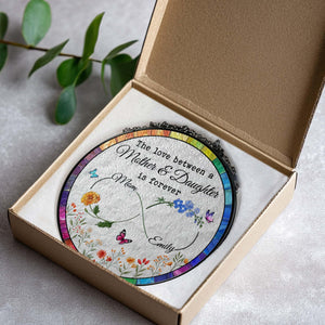 The Love Between Mother and Daughter is Forever Suncatcher Stained Glass, Mom Daughter Gift, Daughter Mother Gift, Mothers Day Gift for Mom from Daughter