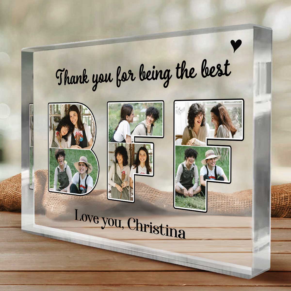 Thank You For Being The Best BFF Photo Collage - Personalized Acrylic Table Sign - Gift For Bestie, BFF, Friends Birthday Gift