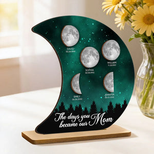 The Days You Became Our Mom Galaxy Night - Personalized 2-Layered Wooden Plaque - Heartfelt Gift For Mom, Grandma, Mother's Day Gift