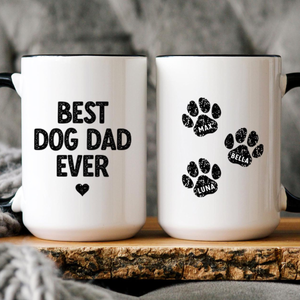 Best Dog Dad Ever, Gift For Dog Dad, Dog Dad Cup, Best Dog Dad Every Coffee Mug