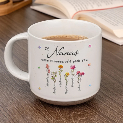 If Moms Were Flower I'd Pick You - Personalized Pottery Mug - Gift For Mom, Grandma, Mother's Day Gift