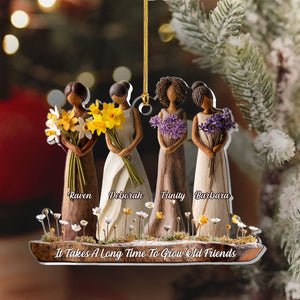 It Takes A Long Time To Grow Old Friends Birth Month Girls - Personalized Acrylic Ornament - Christmas Gift For Friends