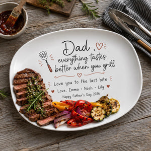 Personalized Dad Everything Tastes Better When You Grill Plate, Father's Day Gift From Kids, Custom BBQ Serving Platter For Grill Daddy Gift