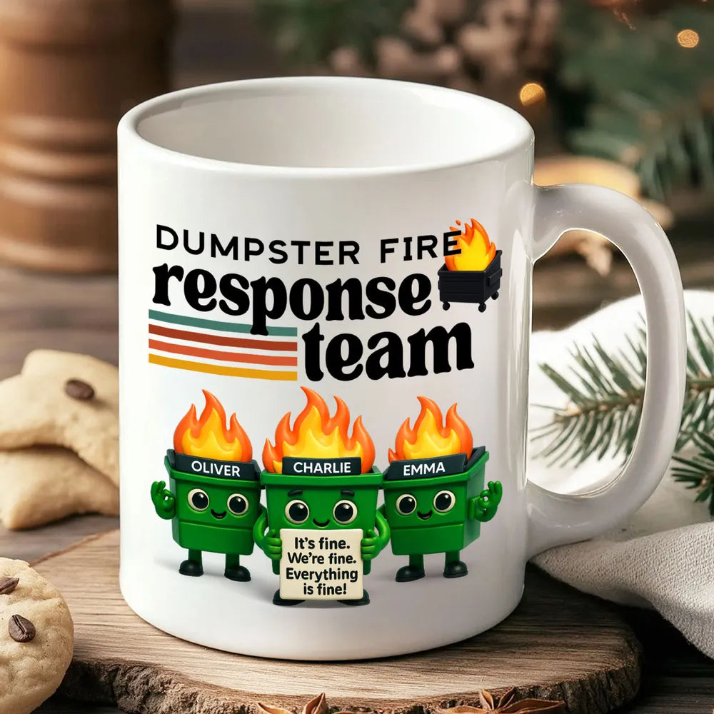 Dumpster Fire Response Team - Personalized Mug - Funny Christmas Gift, Gift for Coworkers, Boss