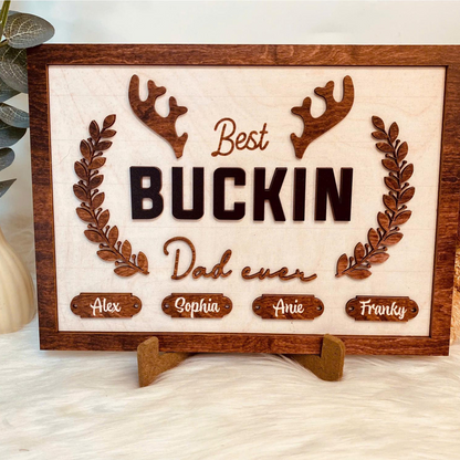 Best Buckin' Dad Ever Personalized Wooden Plaque, Dad Gift, Grandpa Gift, Father's Day Gift, Best Buckin' Grandpa Sign