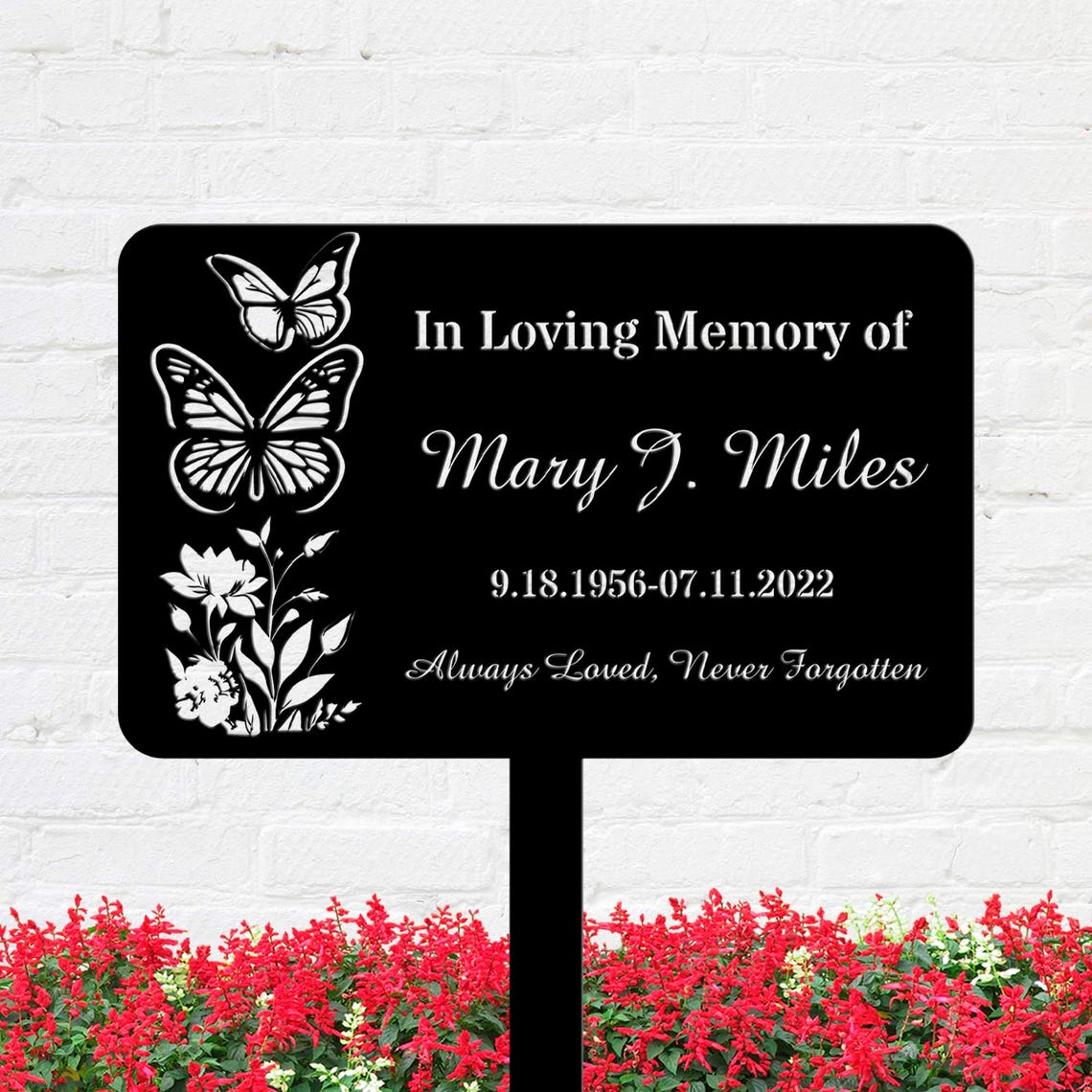 Always Loved, Nerver Forgotten, Custom Butterfly Memorial Garden Sign, Engraved Metal Remembrance Plaque