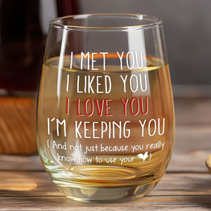 I'm Keeping You Forever Custom Couple Photo - Personalized Wine Glass - Anniversary Gift, Valentine's Day Gift For Couple