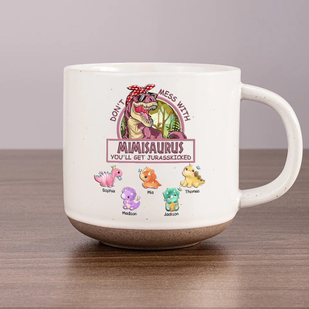 Don't Mess With Mamasaurus - Personalized Pottery Mug - Gift For Mother, Grandma, Mother's Day, Birthday Gift