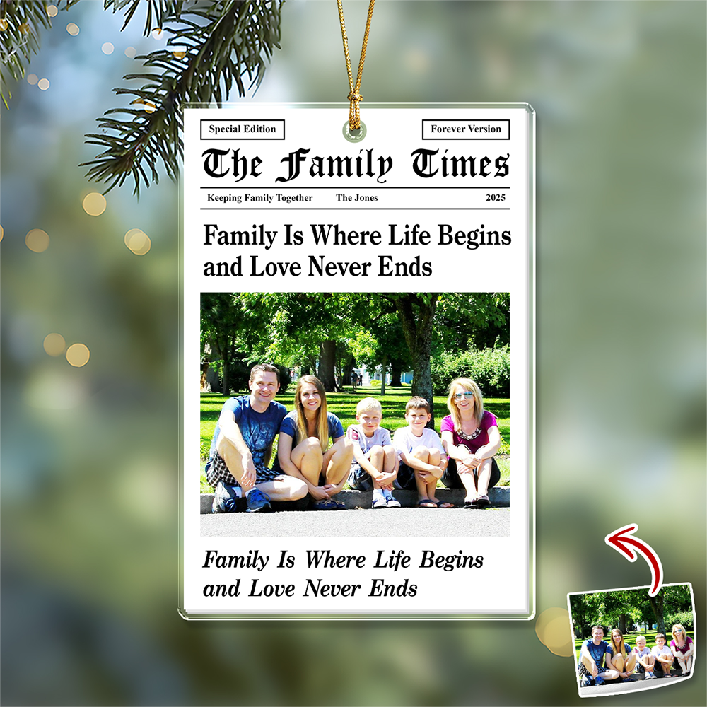 Custom Photo The Family Times - Personalized Acrylic Ornament - Christmas Gift For Family