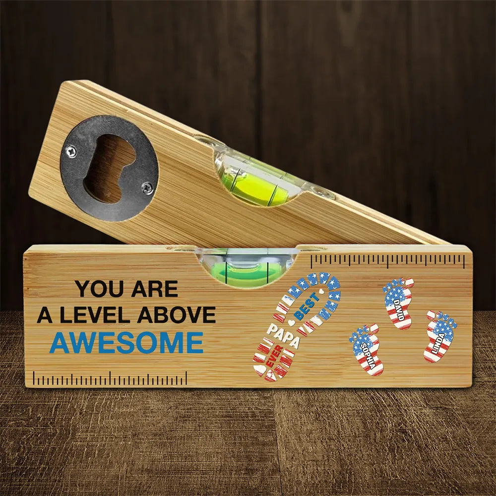 You Are A Level Above Awesome - Personalized Bottle Opener - Gift For Dad, Father's Day, Birthday Gift