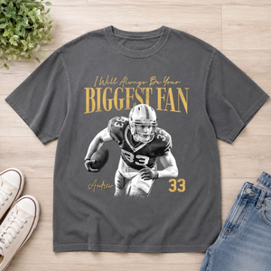 I Will Always Be Your Biggest Fan - Personalized Birthday Gifts For Mom, Dad, America Football Lovers, Sports Fans, Sports Lovers
