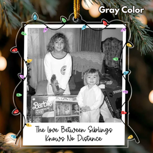 Custom Childhood Photo Of Brothers & Sisters, Sibling Christmas Gifts - Personalized Ornament Gift 6afbf3eb-ea7c-4376-a328-529f723451da-2.png