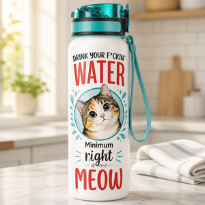 Cat Hydration Tracker Bottle – Drink Your F*ckin' Water Right Meow - Water Tracker Bottle 6cba855f-c69b-4a3b-99a1-7886efc1a96e.png