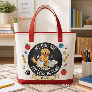 Teacher Tote – My Dog Ate My Lesson Plan (Pet Name) - Personalized AOP Tote 6d5bf983-4ebf-4771-bde9-8394ab82f2b8.png