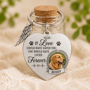 Pet Memorial Photo Heart Keychain – If Love Could Have Saved You - Personalized Photo Charm Keychain 6eef67cb-9914-4256-a334-01e762dc0102.png