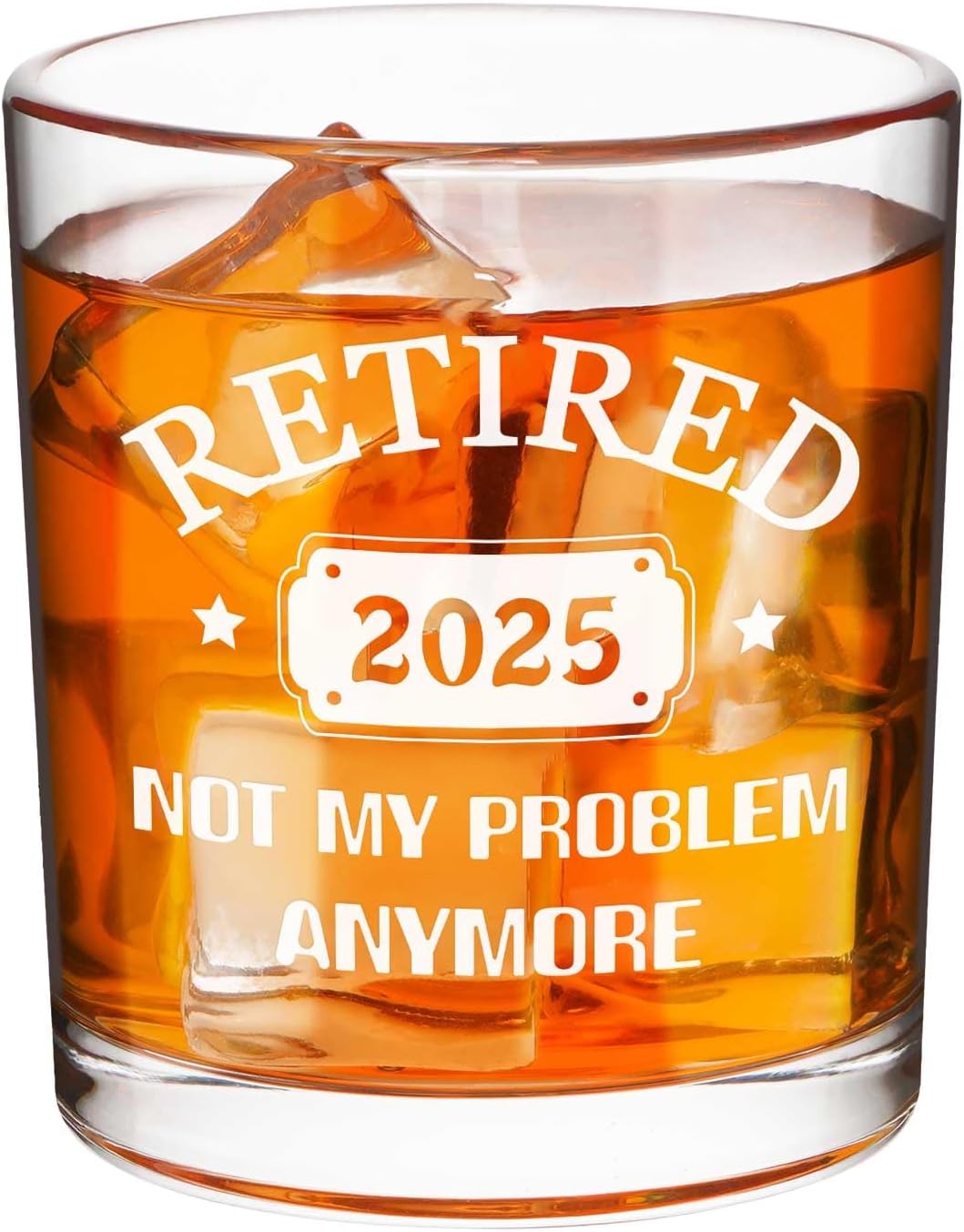 Retirement Gifts for Men, Retired 2025 Not My Problem Anymore Whiskey Glass, Funny Retired Gifts for Boss Coworker Husband Teacher Friends Dad Grandpa, Retired Old Fashioned Glass