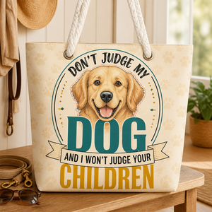 Don't Judge My Dog - Funny Dog Lover AOP Tote - AOP Tote 7158e45f-50cd-4a5f-a0c0-a4d65d67bc12.png