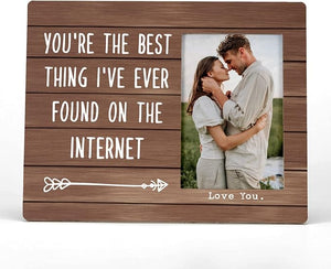 You Are The Best Thing I ve Ever Found On The Internet Picture Photo Frame, Couples Picture Frame,Birthday Christmas Valentine Gifts For Couple Husband Wife Girlfriend Boyfriend