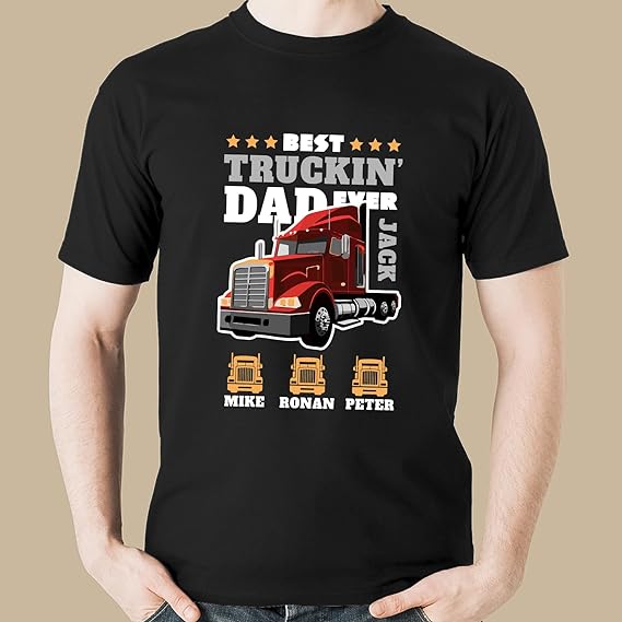 Personalized Best Truckin Dad Ever Shirt Customized Dad's Name and Kid's Name Truckers Truck Driver Shirts for Truck Drivers Dad Grandpa, Father's Day Gift