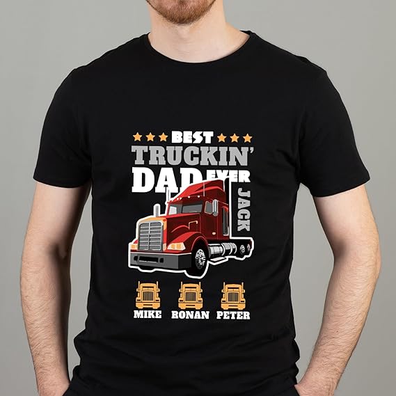 Personalized Best Truckin Dad Ever Shirt Customized Dad's Name and Kid's Name Truckers Truck Driver Shirts for Truck Drivers Dad Grandpa, Father's Day Gift