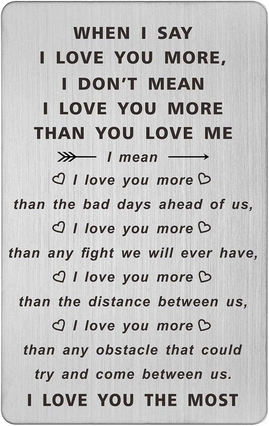 When I Say I Love You More Wallet Card, I Love You Gifts for Him Her, Anniversary Cards Gift for Men Husband, Sentimental Long Distance Presents, Valentines Day Gifts, Mens Stocking Stuffers