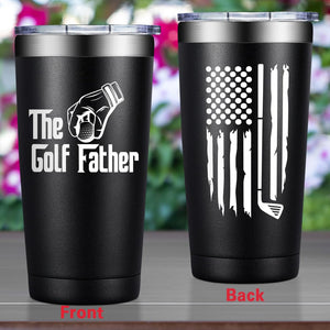 Gifts for Dad - Golf Gifts for Men - Fathers Day Gift Dad, Husband, Golfers, Golfing Lovers - The Golf Father Tumbler Mug