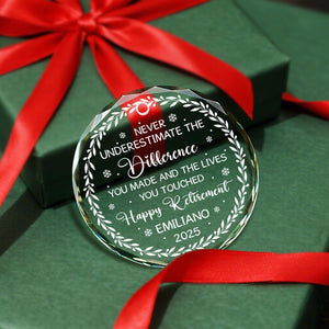 Personalized Happy Retirement Glass Christmas Ornament Gift for Retired Women Coworker Employee Teacher Friends, Never Underestimate The Difference You Made Ornament, Custom Name Retired Ornaments