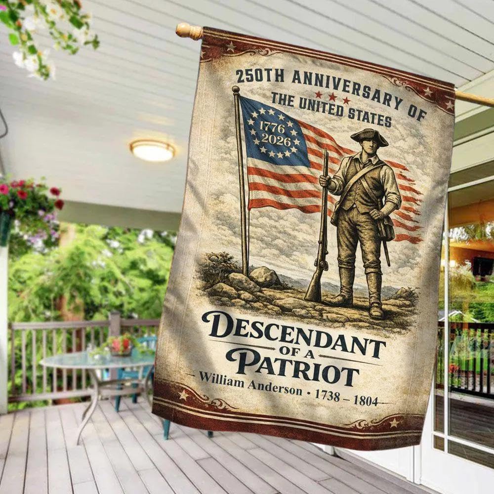 Personalized 250th Anniversary of the United States Garden Flag, Custom Descendant of a Patriot Flag 1776-2026, Patriotic American Revolution Flag, Custom Family Heritage Yard Flag