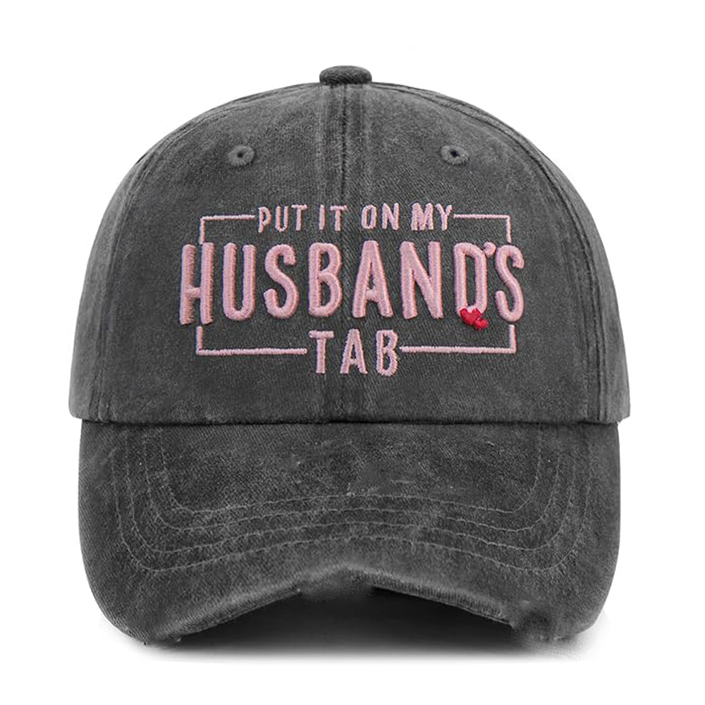 Put It On My Husband's Tab Funny Hats for Women Men Adults Humor Adjustable Custom Embroidered Hat Baseball Cap Christmas Gift Anniversary Gift