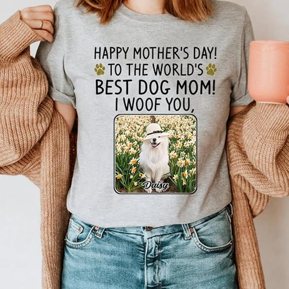 Custom Dog Mom Gift Mother's Day 2025, Custom Dog Mom Shirt, Gift for Mom, Grandma, Birthday, Mother's Day, Christmas