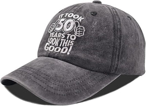 Customized 50th Birthday Gifts Baseball Cap, It Took 50 Year to Look This Good Embroidery Hat for Women Men