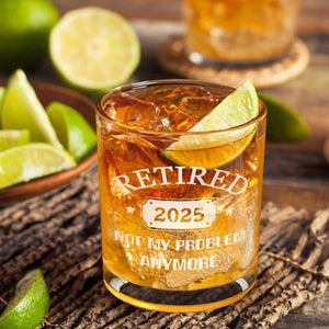 Retirement Gifts for Men, Retired 2025 Not My Problem Anymore Whiskey Glass, Funny Retired Gifts for Boss Coworker Husband Teacher Friends Dad Grandpa, Retired Old Fashioned Glass