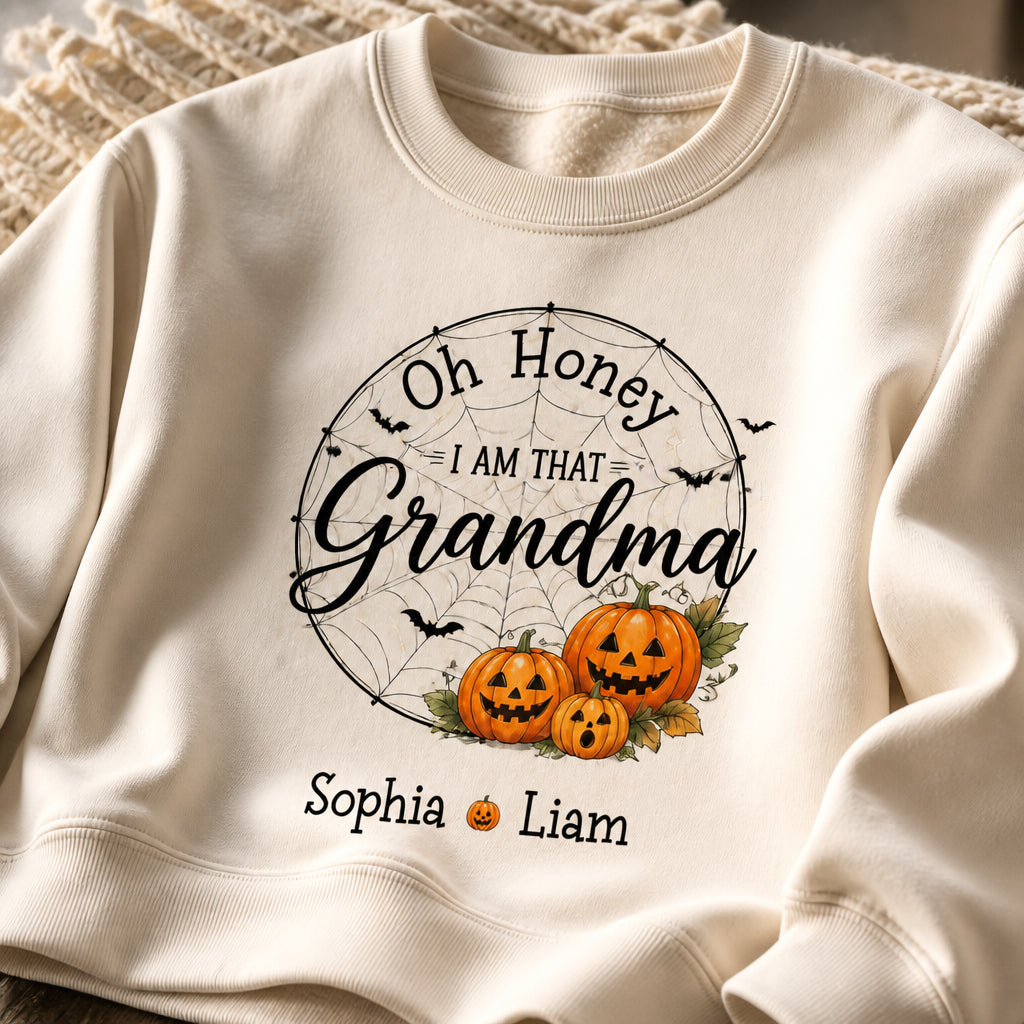 Oh Honey I Am That Grandma – Halloween Pumpkin Names Sweatshirt - Personalized Sweatshirt 7253491b-8b39-47ed-90f1-20a49f757cfc.jpg