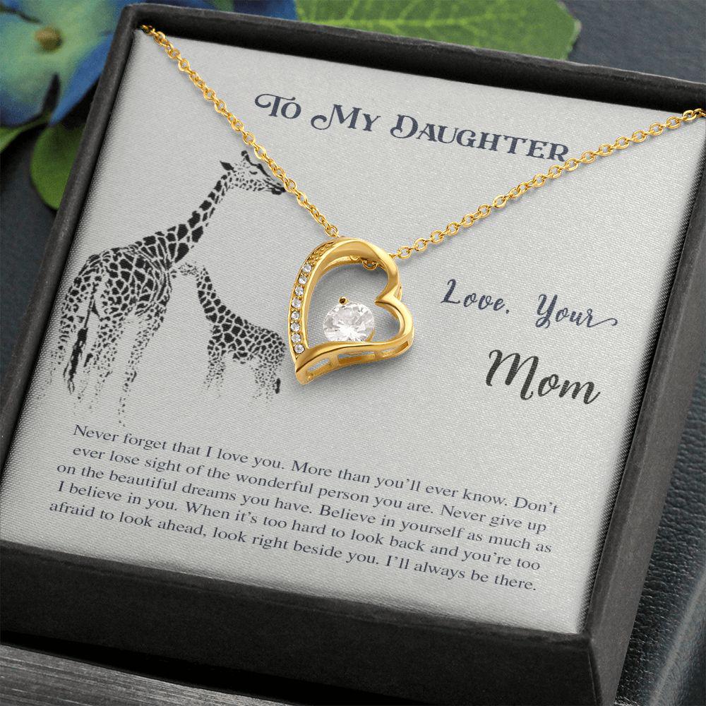 To My Daughter Never Forget That I Love You Necklace With Message Card, Gift For Daughter, Love From Mom. 725.jpg
