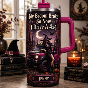 Witchy 4x4 — My Broom Broke Personalized 40oz Tumbler - Personalized 40 oz Stainless Steel Tumbler 7437cfc9-ce37-42bc-be18-560ad3919c98.png