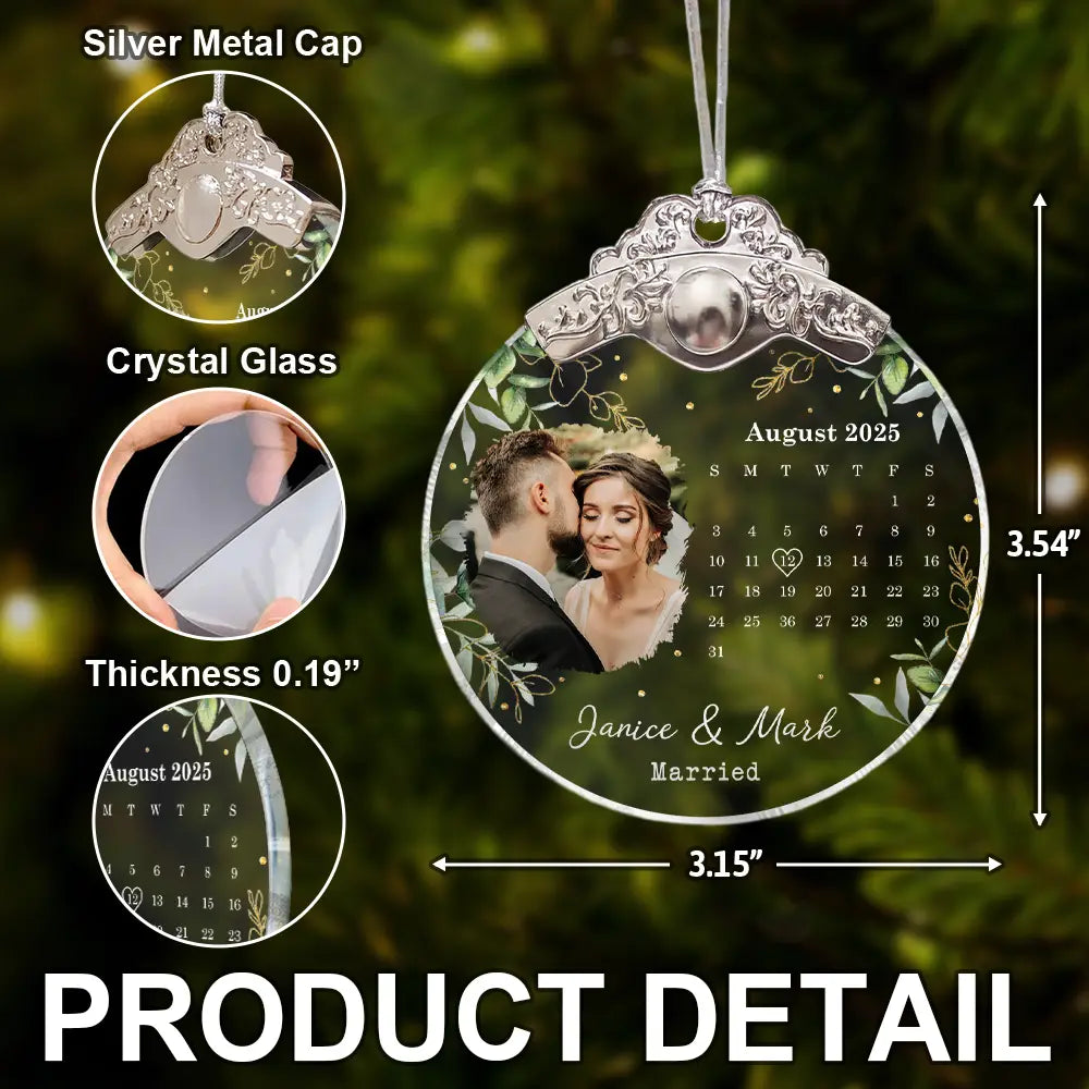 Custom Photo Calendar Married Engaged Wedding Gift - Personalized Glass Ornament With Silver Cap 74d6a5c7-f510-4c18-8991-14923548ce03-MT146-NAH5045-MkWeb-4.jfif