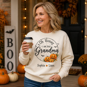 Oh Honey I Am That Grandma – Halloween Pumpkin Names Sweatshirt - Personalized Sweatshirt 7500efab-8624-49d5-ba9f-1ec885a559d4.jpg