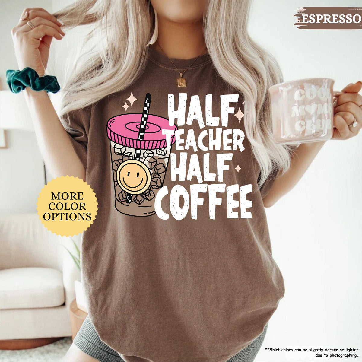 Comfort Colors Half Teacher Half Coffee Shirt, Teacher Coffee Shirt, Funny Teacher Shirt, Coffee Lover Gift, Teacher Gifts, Back To School 7501277d-18b3-4759-bf98-a9a0dd0b86dc-3.jpg