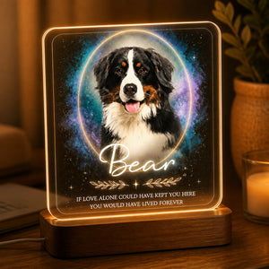 Pet Memorial Acrylic Night Light – Photo Portrait & Name (If Love Alone Quote) - Personalized Acrylic Night Light 7554bbfc-dbb4-43f9-96c5-966c334eac3b.jpg