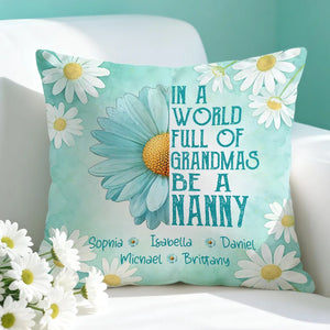 Personalised In A World Full Of Grandmas 1-8 Names Pillow with Nickname Home Decor Birthday Gift for Mom Grandma