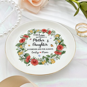 The Love Between A Mother And Daughters Is Forever - Personalized Jewelry Dish - Gift For Mom, Daughter, Mother's Day 763657ab-36bd-4891-b8c7-57409fc7ba8a-b3_converted.png