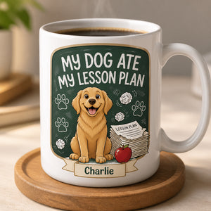 My Dog Ate My Lesson Plan - Personalized Teacher Mug - Personalized Mug 7860a2c7-5dd1-4f06-8acf-5ad6debf9952.jpg