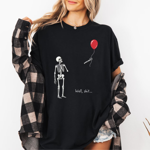 Comfort Colors Skeleton Lost Balloon, Well Shit Funny Skeleton Tee, Dark Humor Halloween T-Shirt 794aa673-a72e-4c77-b626-fbd7f4f1b26a-10.png