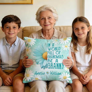 Personalised In A World Full Of Grandmas 1-8 Names Pillow with Nickname Home Decor Birthday Gift for Mom Grandma