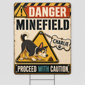 Danger: Dog Minefield Yard Sign – Personalized Pet Name - Personalized Yard Sign 79865fd1-cea1-487e-93e3-516a47449152.png
