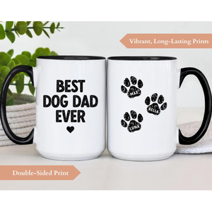 Best Dog Dad Ever, Gift For Dog Dad, Dog Dad Cup, Best Dog Dad Every Coffee Mug