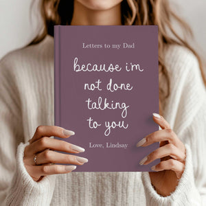 Letters to My Dad Grief Journal, Personalized Loss of Father Gift, Custom Memorial Keepsake In Loving Memory Hardcover